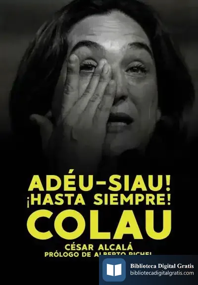 Descargar ¡Hasta Siempre Colau!