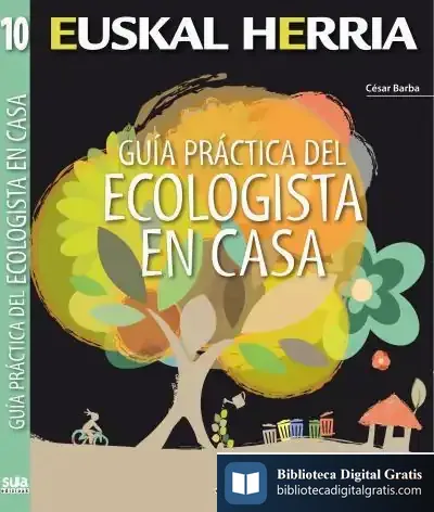 Descargar Guia Practica Del Ecologista En Casa