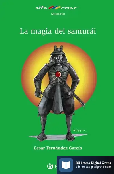 Descargar La Magia Del Samurái de César Fernández García