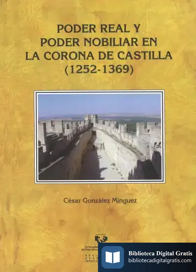 Descargar Poder Real Y Poder Nobiliar En La Corona De Castilla (1252-1369) de César González Mínguez