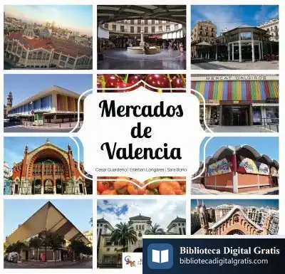 Descargar Los Mercados De Valencia de César Guardeño