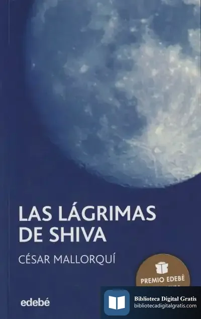 Descargar Las Lágrimas De Shiva de César Mallorquí