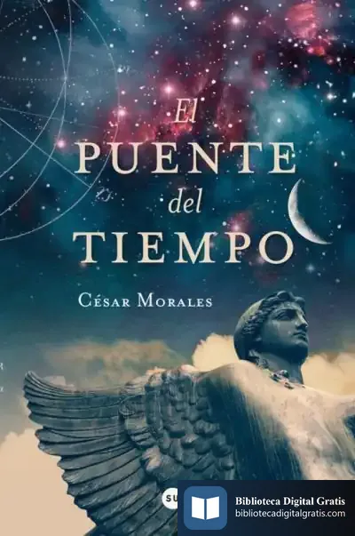 Descargar El Puente Del Tiempo de César Morales Vega