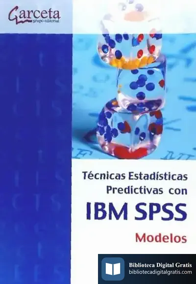 Descargar Tecnicas Estadisticas Predictivas Con Ibm Spss de César Pérez López