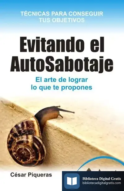 Descargar Evitando El Auto-Sabotaje de César Piqueras Gómez de Albacete
