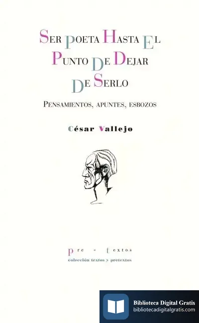 Descargar Ser Poeta Hasta El Punto De Dejar De Serlo