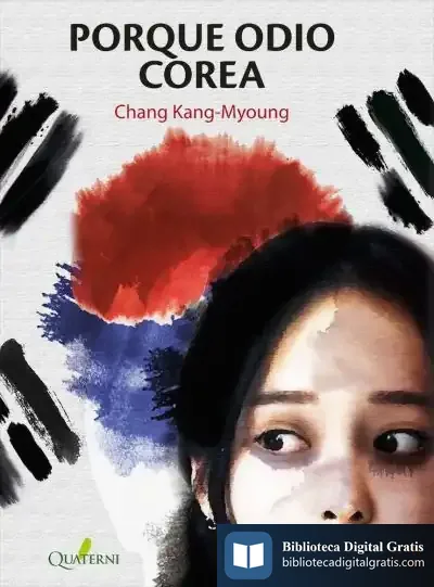 Descargar Porque Odio Corea de Chang Kang-myoung