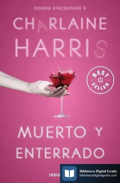 Descargar Muerto Y Enterrado (Sookie Stackhouse 9) de Charlaine Harris