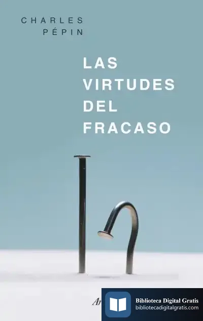 Descargar Las Virtudes Del Fracaso de Charles Pepin