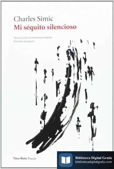 Descargar Mi Séquito Silencioso de Charles Simic