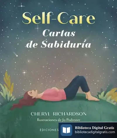 Descargar Self-Care. Cartas De Sabiduría + Baraja de Cheryl Richardson