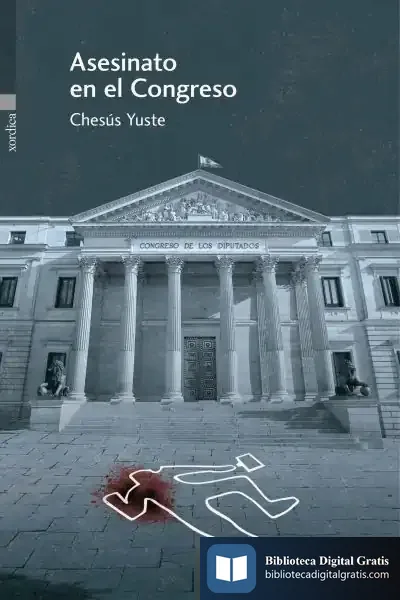 Descargar Aseinato En El Congreso de Chesús Yuste Cabello