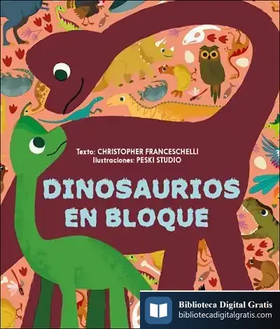 Descargar Dinosaurios En Bloque de Chistopher Franceschelli