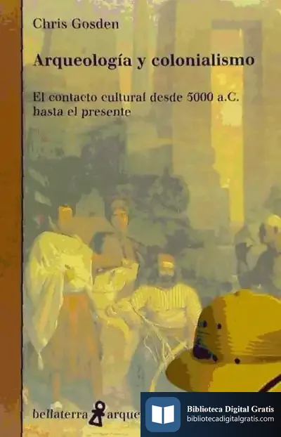 Descargar Arqueologia Y Colonialismo