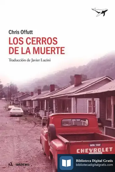 Descargar Los Cerros De La Muerte de Chris Offutt