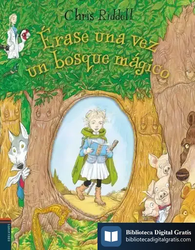 Descargar Érase Una Vez Un Bosque Mágico de Chris Riddell