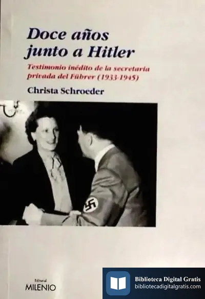 Descargar Doce Años Junto A Hitler de Fernando Rubiera Morollón