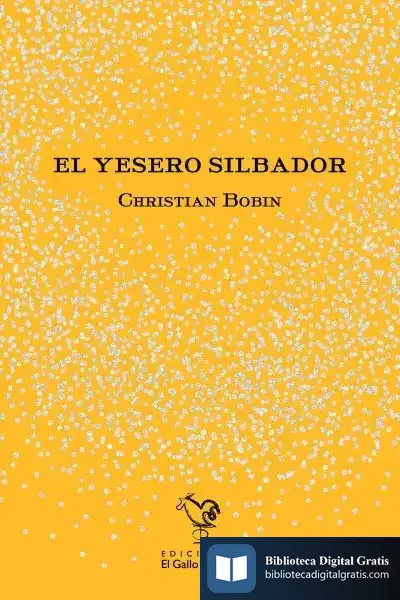 Descargar Yesero Silbador de Christian Bobin