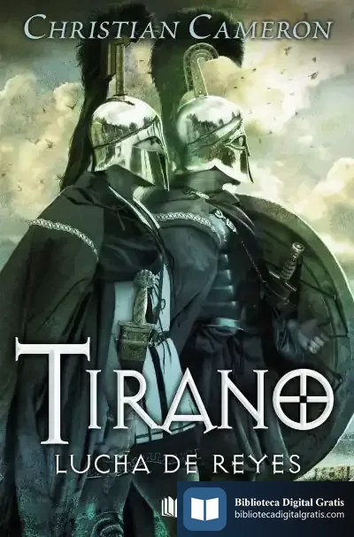 Descargar Lucha De Reyes (Saga Tirano 6) de Christian Cameron
