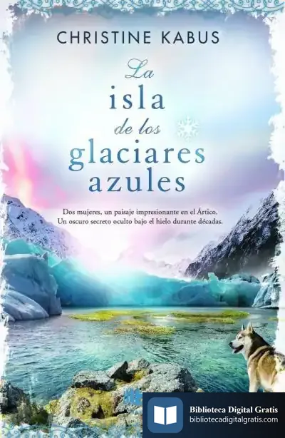 Descargar La Isla De Los Glaciares Azules