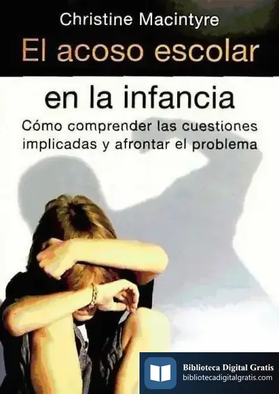 Descargar El Acoso Escolar En La Infancia de Blanca Álvarez