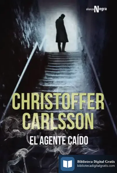 Descargar El Agente Caído de Christoffer Carlsson