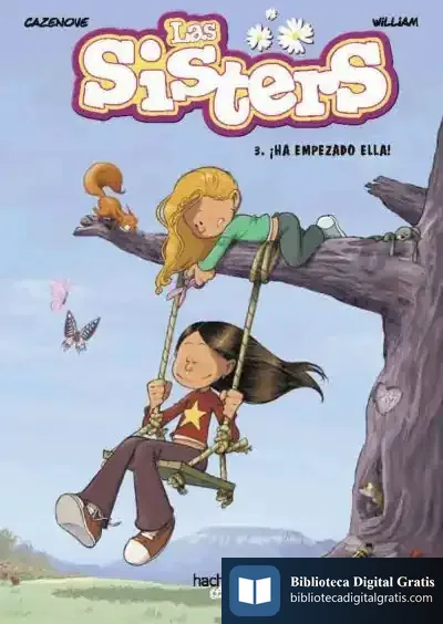 Descargar Las Sisters, 3. ¡Ha Empezado Ella! de Christophe Cazenove