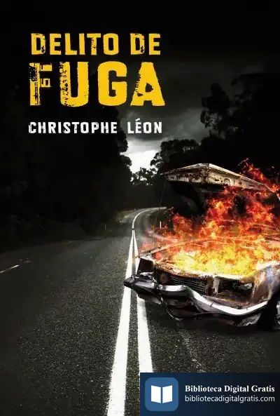 Descargar Delito De Fuga de Christophe Léon