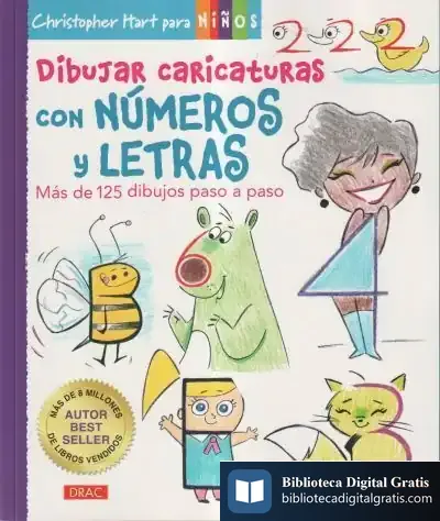 Descargar Dibujar Caricaturas Con Números Y Letras de Christopher Hart