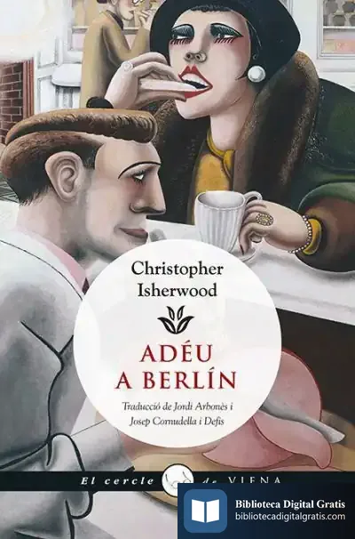 Descargar Adéu A Berlín de Christopher Isherwood