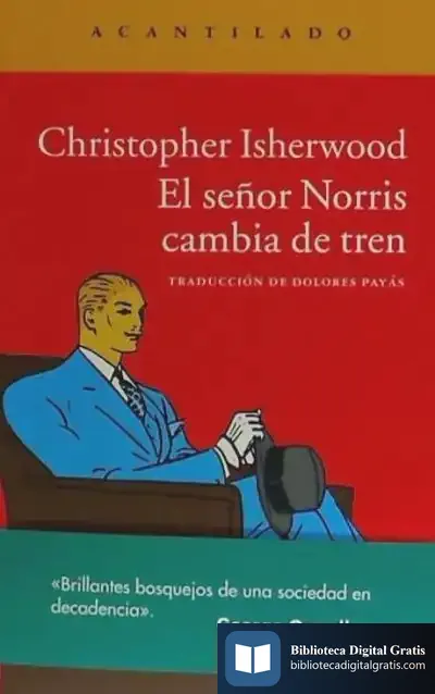 Descargar El Señor Norris Cambia De Tren de Christopher Isherwood