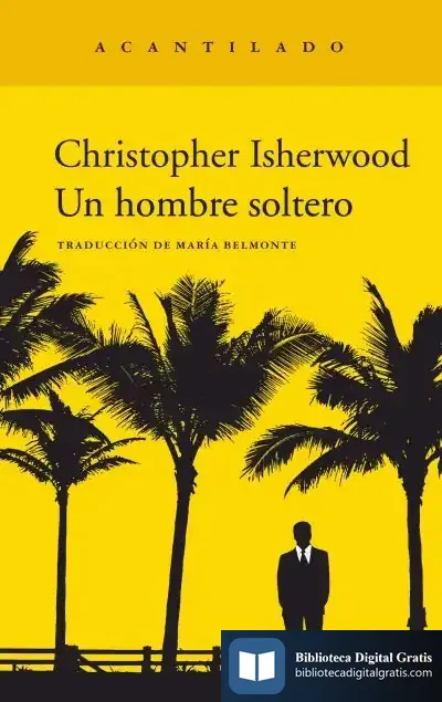 Descargar Un Hombre Soltero de Christopher Isherwood