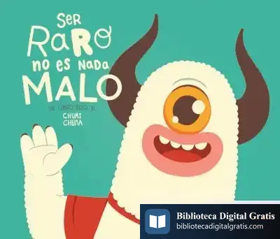 Descargar Ser Raro No Es Nada Malo de Chumi Chuma