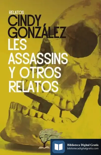 Descargar Les Assassins Y Otros Relatos de Cindy González