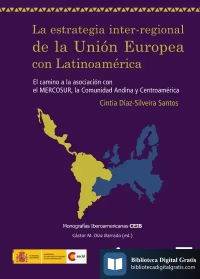 Descargar Estrategia Inter-Regional De La Unión Europea Con Latinoamérica, La de Batya Gur