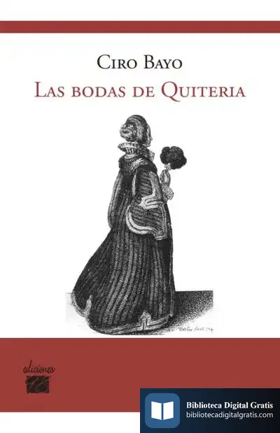 Descargar Las Bodas De Quiteria : Episodio Lírico Cervantino En Un Acto Y Tres Cuadros de Ciro Bayo
