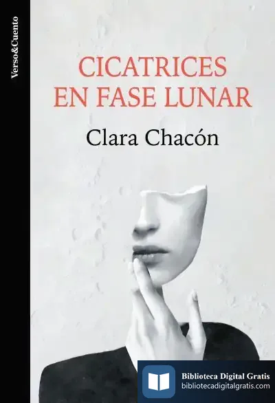 Descargar Cicatrices En Fase Lunar de Clara Chacón