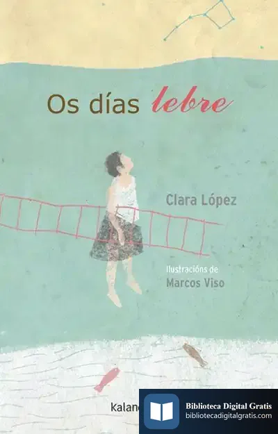 Descargar Os Días Lebre de Clara López Torres