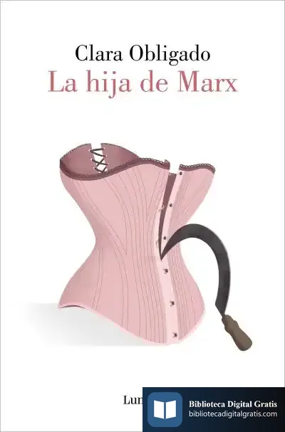 Descargar La Hija De Marx de Clara Obligado