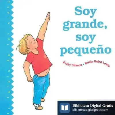 Descargar Soy Grande, Soy Pequeño de Gabriela Rubio Márquez