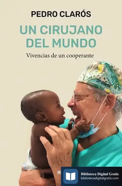 Descargar Un Cirujano Del Mundo de Claros Pedro