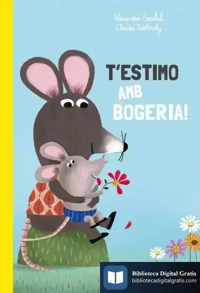 Descargar T'Estimo Amb Bogeria! de Claudia Bielinsky