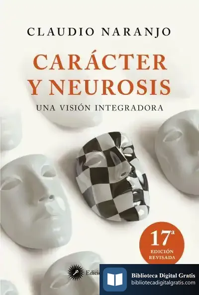 Descargar Carácter Y Neurosis de Claudio Naranjo