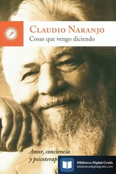 Descargar Cosas Que Vengo Diciendo de Claudio Naranjo