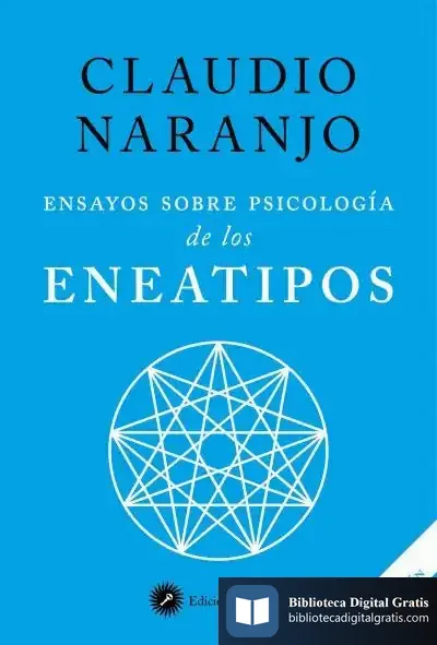 Descargar Ensayos Sobre Psicología De Los Eneatipos de Claudio Naranjo