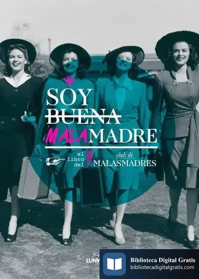 Descargar Soy Buena Malamadre de Club de Malasmadres