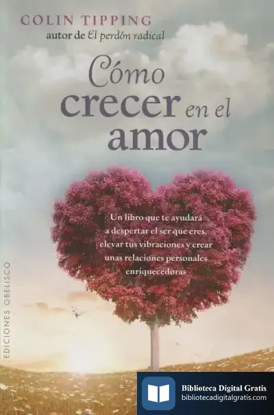 Descargar Cómo Crecer En El Amor de Colin Tipping