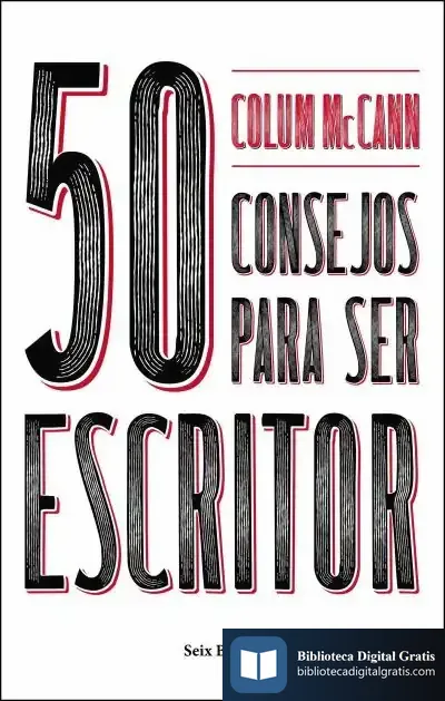 Descargar 50 Consejos Para Ser Escritor de Colum Mccann