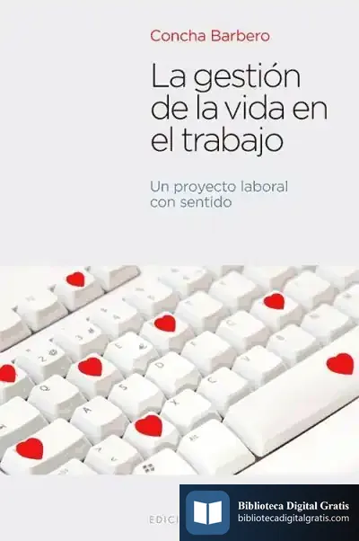 Descargar Gestión De La Vida En El Trabajo, La de Concepción Barbero de Dompablo