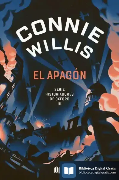 Descargar El Apagón (Historiadores De Oxford 3) de Connie Willis